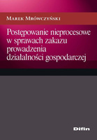 Postępowanie nieprocesowe w sprawach zakazu prowadzenia działalności gospodarczej