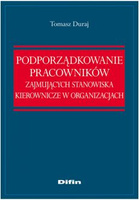 Podporządkowanie pracowników zajmujących stanowiska kierownicze w organizacjach