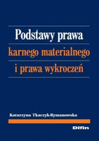 Podstawy prawa karnego materialnego i prawa wykroczeń