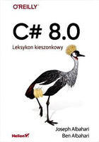 C# 8.0. Leksykon kieszonkowy