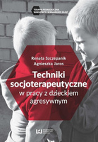 Techniki socjoterapeutyczne w pracy z dzieckiem..