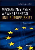 Mechanizmy rynku wewnętrznego Unii Europejskiej. Wydanie 3