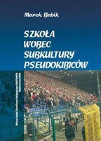 Szkoła wobec subkultury pseudokibiców WAM