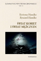 Słownictwo pism Stefana Żeromskiego. Świat kobiet i mężczyzn. Tom 13
