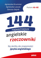 144 najważniejsze angielskie rzeczowniki. Poziom A1–B2