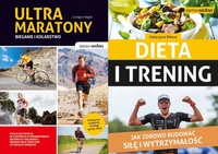 Ultramaratony biegowe i kolarskie + Dieta i trening. Jak zdrowo budować siłę i wytrzymałość