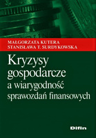Kryzysy gospodarcze a wiarygodność sprawozdań finansowych