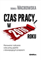 Czas pracy w 2016 roku. Planowanie i rozliczanie czasu pracy zgodnie z obowiązującymi przepisami