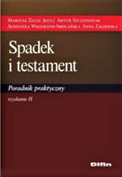 Spadek i testament. Poradnik praktyczny. Wydanie 2