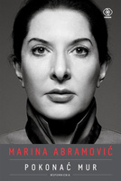Marina Abramović. Pokonać mur. Wspomnienia
