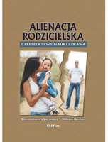 Alienacja rodzicielska z perspektywy nauki i prawa
