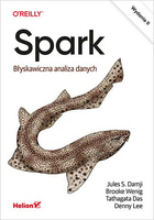 Spark. Błyskawiczna analiza danych. Wydanie II
