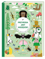 Przyroda jest wszędzie! Śledztwo w sprawie...