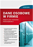 Dane osobowe w firmie. Praktyczny poradnik przedsiębiorcy