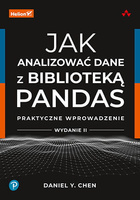 Jak analizować dane z biblioteką Pandas. Praktyczne wprowadzenie. Wydanie II
