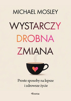 Wystarczy drobna zmiana. Proste sposoby na...
