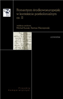 Romantyzm środkowoeuropejski w kontekście postkolonialnym, cz. II