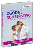 Zgodne rodzeństwo. Jak wspierać dzieci w budowaniu trwałej więzi