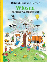Wiosna na ulicy Czereśniowej