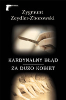 Kardynalny błąd / Za dużo kobiet