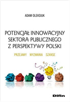 Potencjał innowacyjny sektora publicznego z perspektywy Polski. Przejawy, wyzwania, szanse