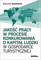 Jakość pracy w procesie konkurowania o kapitał ludzki w gospodarce turystycznej