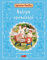 Sylvanian Families. Księga opowieści