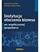 Instytucje otoczenia biznesu we współczesnej gospodarce