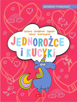 Jednorożce i kucyki. Jesteśmy kreatywni