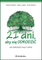 21 dni, aby się odrodzić