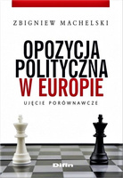 Opozycja polityczna w Europie. Ujęcie porównawcze