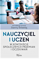 Nauczyciel i uczeń w kontekście społecznych przemian i oczekiwań