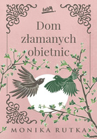Dom złamanych obietnic