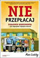 Nie przepłacaj. Poradnik konsumenta - jak negocjować najlepsze warunki