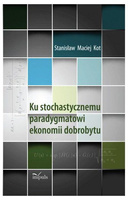Ku stochastycznemu paradygmatowi ekonomii dobrobytu