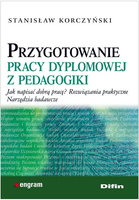 Przygotowanie pracy dyplomowej z pedagogiki. Jak napisać dobrą pracę? Rozwiązania praktyczne. Narzędzia badawcze