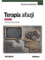 Terapia afazji. Część 2. Trening nazywania