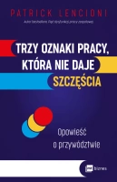 Trzy oznaki pracy, która nie daje szczęścia