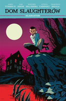 Dom Slaughterów T.4 Alabaster