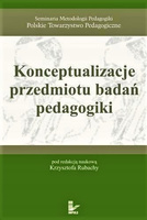 Konceptualizacje przedmiotu badań pedagogiki