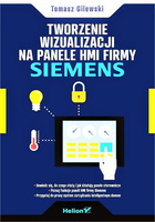 Tworzenie wizualizacji na panele HMI firmy Siemens