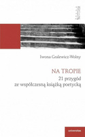 Na tropie. 21 przygód ze współczesną książką..