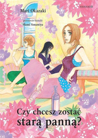 Czy chcesz zostać starą panną?