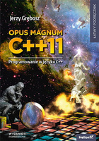 Opus magnum C++. Programowanie w języku C++. Wydanie III poprawione (komplet)