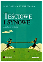 Teściowe i synowe Studium relacji