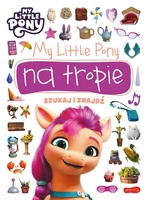 My Little Pony na tropie. Szukaj i znajdź