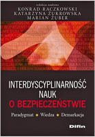 Interdyscyplinarność nauk o bezpieczeństwie. Paradygmat, wiedza, demarkacja