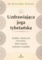 Uzdrawiająca joga tybetańska