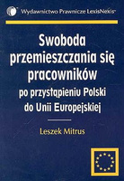 Swoboda przemieszczania się pracowników po przystąpieniu Polski do Unii Europejskiej