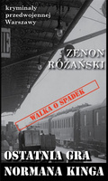 Kryminały przedwojennej W-wy. Ostatnia gra Normana